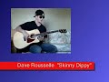 Skinny Dippy by Dave Rousselle