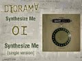 Diorama - "Synthesize Me" (maxi-single)
