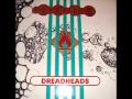 Dreadheads - Now You Need Me (Original Mix)