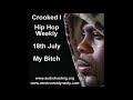 Crooked I My Bitch Hip Hop Weekly