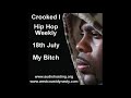 Crooked I My Bitch Hip Hop Weekly