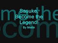 sasuke become the legend!!