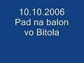 Pad na balon vo Bitola