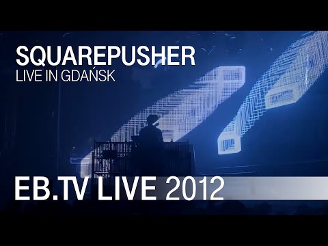 Squarepusher live in Gdańsk and Vienna, 2012