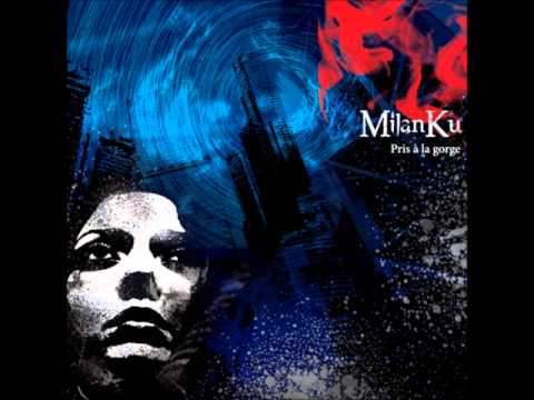 milanku - Band : Milanku Album : Pris à la gorge Track : Dopamine released 08 September 2012 https://www.facebook.com/milankuband?ref=ts http://milanku.bandcamp.com/ M...