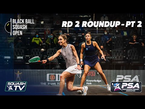 Squash: CIB Black Ball Open 2020 - Rd.2 Roundup [Pt.2]
