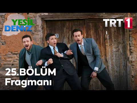 Yeşil Deniz 25. Bölüm Fragmanı                                                                                                                                                                                                                            