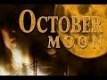 OCTOBER MOON trailer
