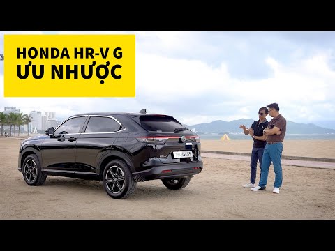 HR-V G - Ưu nhược điểm từ góc nhìn người dùng 