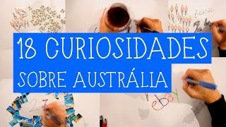 18 Curiosidades Sobre Austrália Que Você Nem Imaginava