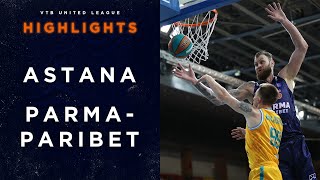 Hightlits of the match — VTB United league: «Astana» vs «PARMA-PARIBET»