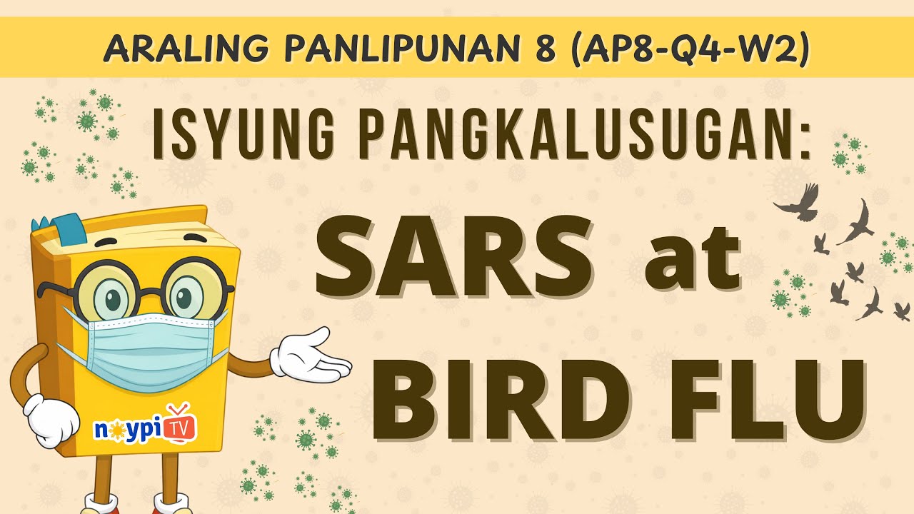 SARS at Bird Flu - Isyung Pangkalusugan (AP8-Q4-W2) | NoypiTV