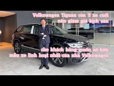 ???? Xã Kho Volkswagen Tiguan: GIẢM GIÁ KỊCH SÀN (Còn 3 Xe Cuối) | Review CUV 5+2 Đức Nhập Khẩun