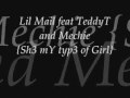 Lil Mail feat TeddyT and Mechie {Sh3 my typ3 of Girl} 0001