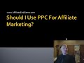 Should I Use PPC As An Affiliate Marketer