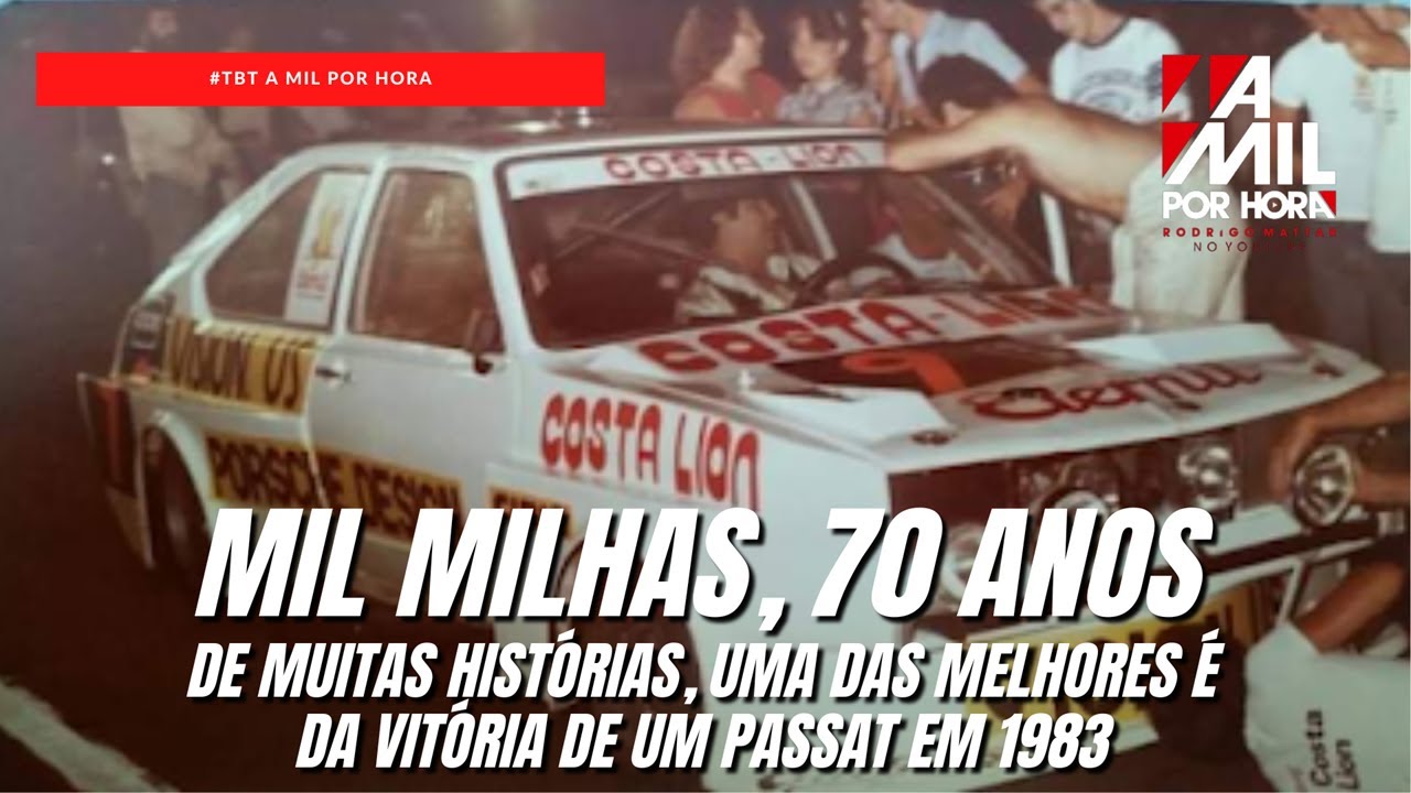 #Tbt A Mil Por Hora 241 | Mil Milhas, 70 Anos De Histórias E A Vitória Mais Improvável De Sempre