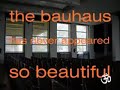 Bauhaus Dessau - The Building - Part 1 Bauhaus Dessau - The Building - Part 1