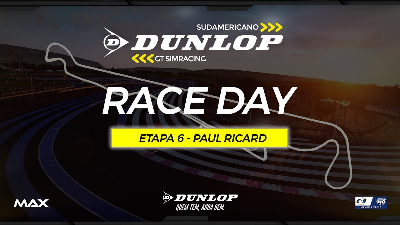 Campeonato Sudamericano  Dunlop GT SIMRace - GRANDE FINAL 6ª ETAPA (PAUL RICARD) AO VIVO
