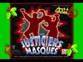 Justiciers Masqués - Willy Waller - Têtes à Claqies - CKOI