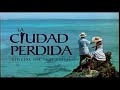 LA CIUDAD PERDIDA (trailer) español