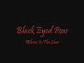 black eyed peas  where is the love