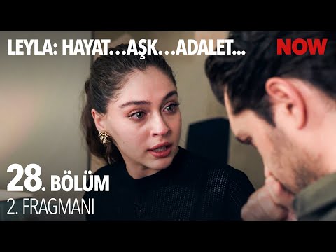 Leyla 28. Bölüm 2. Fragmanı                                                                                                                                                                                                                               