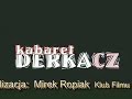 Kabaret Derkacz cz7