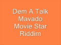 Mavado - Dem A Talk (Movie Star Riddim)