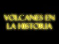 volcanes en la historia