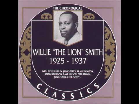 Willie “The Lion” Smith – The Chronological Classics 1925-1937
