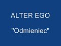 ALTER EGO- Odmieniec