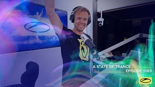 Armin van Buuren - Live @ A State Of Trance Episode 1069 (#ASOT1069) 2022