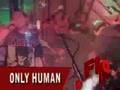 ONLY HUMAN live flashrock PUNK ROCK METAL music video