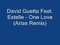 David Guetta Feat. Estelle - One Love (Arias Remix)