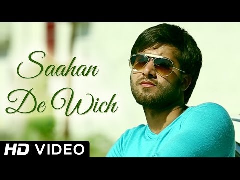 Saahan De Vich - Happy Bal - Punjabi Song 2014 Latest - Official Full HD Video Song
