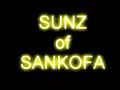 sunz of sankofa presentation vol  1 part 1