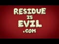RESIDUE IS EVIL
