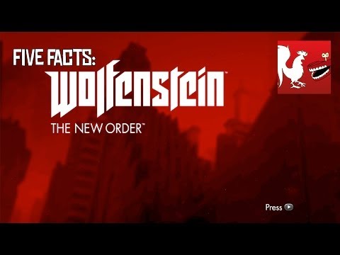 Five Facts - Wolfenstein: The New Order
