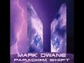 Mark Dwane - Paradigm Shift - Voice of the Future