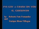 I've got a Crush on you (Gershwin) by Fats Fernandez