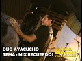 DUO AYACUCHO - MIX AYACUCHANOS / EN VIVO - SANTA ANA