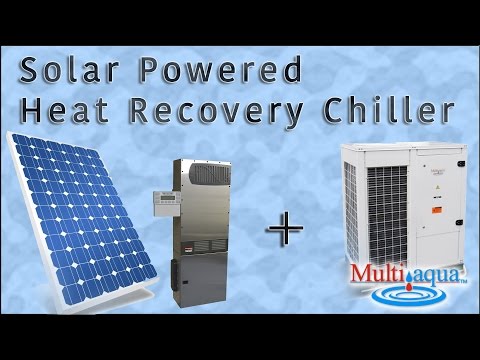 Solar Powered Heat Recovery Chiller Solar Powered Heat Recovery Chiller