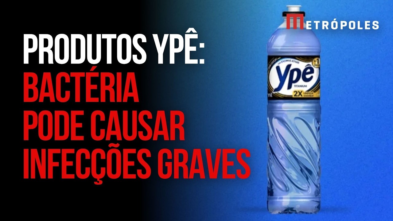 Produtos da Ypê: entenda quais os riscos da bactéria encontrada