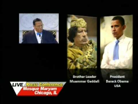Hon. Louis Farrakhan on Gadaffi,Obama,Prophecy,and the Enemy