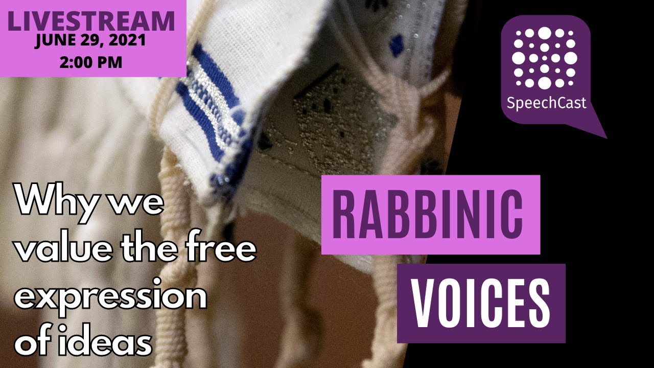 Rabbinic Voices: Why we value the free expression of ideas