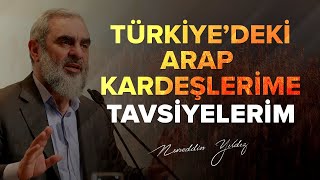 TÜRKİYEDEKİ ARAP KARDEŞLERİME TAVSİYELERİM 