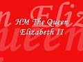 HM Queen Elizabeth II