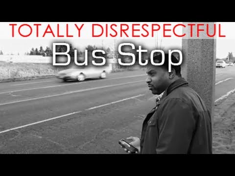 Totally Disrespectful - Bus Stop - @MrNateJackson @KevOnStage
