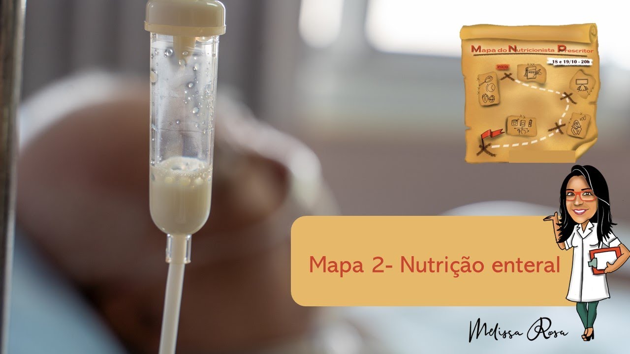 MasterClass "Mapa do Nutricionista Prescritor" - Aula 2 - Nutrição enteral