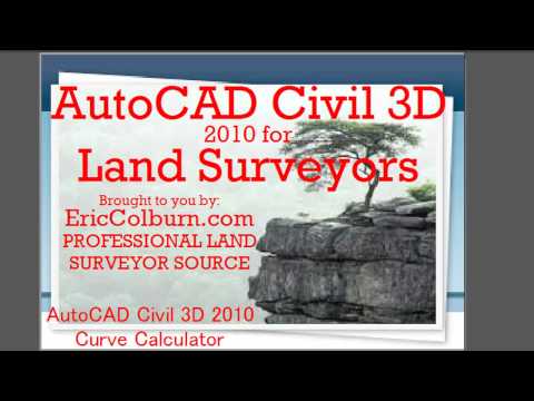 AutoCAD Civil 3D 2010 for Land Surveyors: Curve Calculator